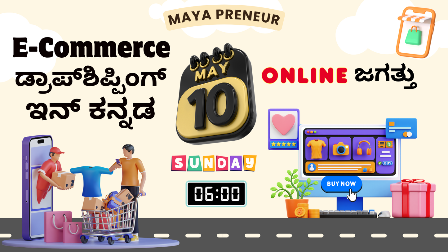 10th May  Sunday - Dropshipping in Kannada Live Webinar